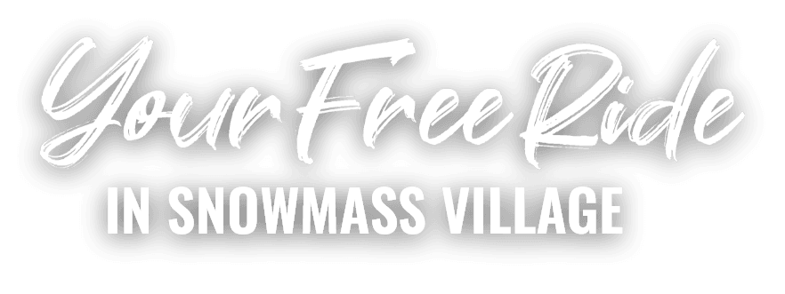 Your Free Ride in Snowmass Village